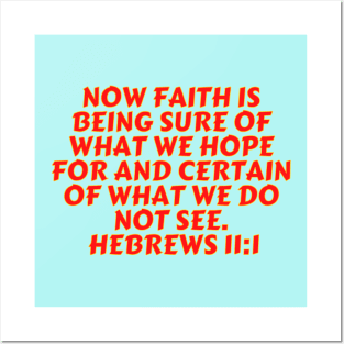 Bible Verse Hebrews 11:1 Posters and Art